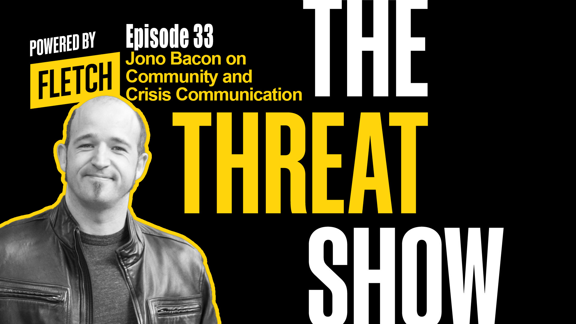 The Threat Show Ep. 33 w/ Jono Bacon