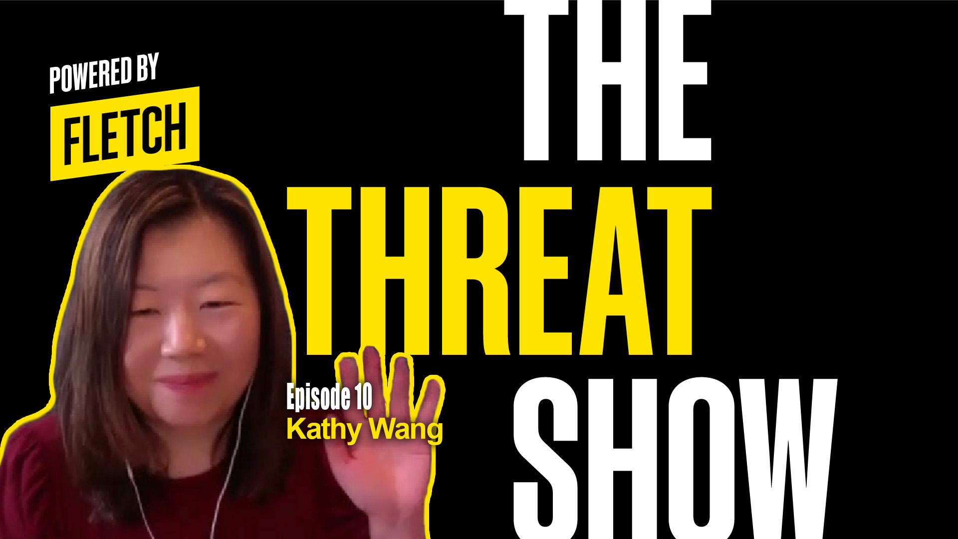 The Threat Show Ep. 10 w/ Kathy Wang