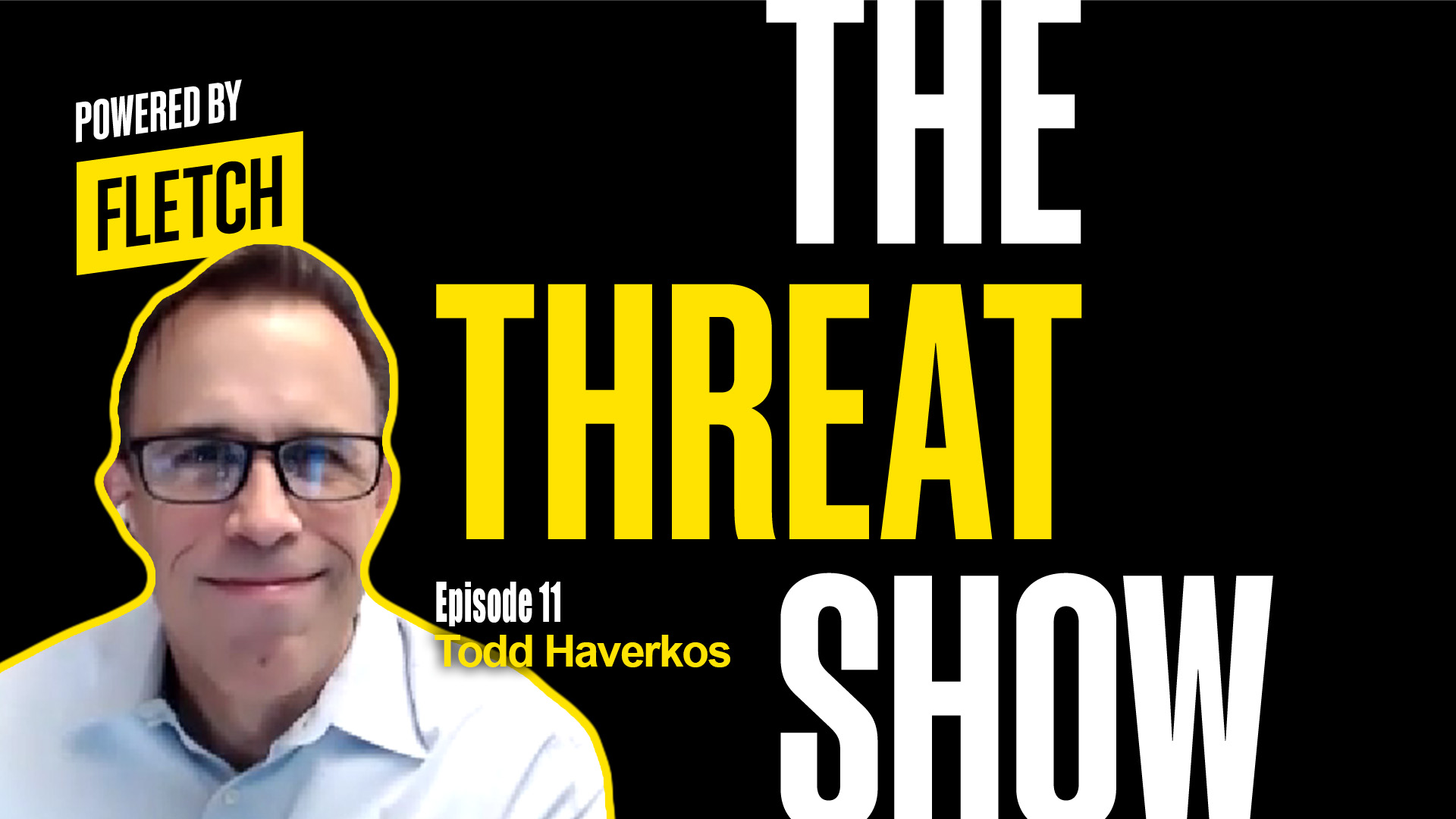 The Threat Show Ep. 11 w/ Todd Haverkos