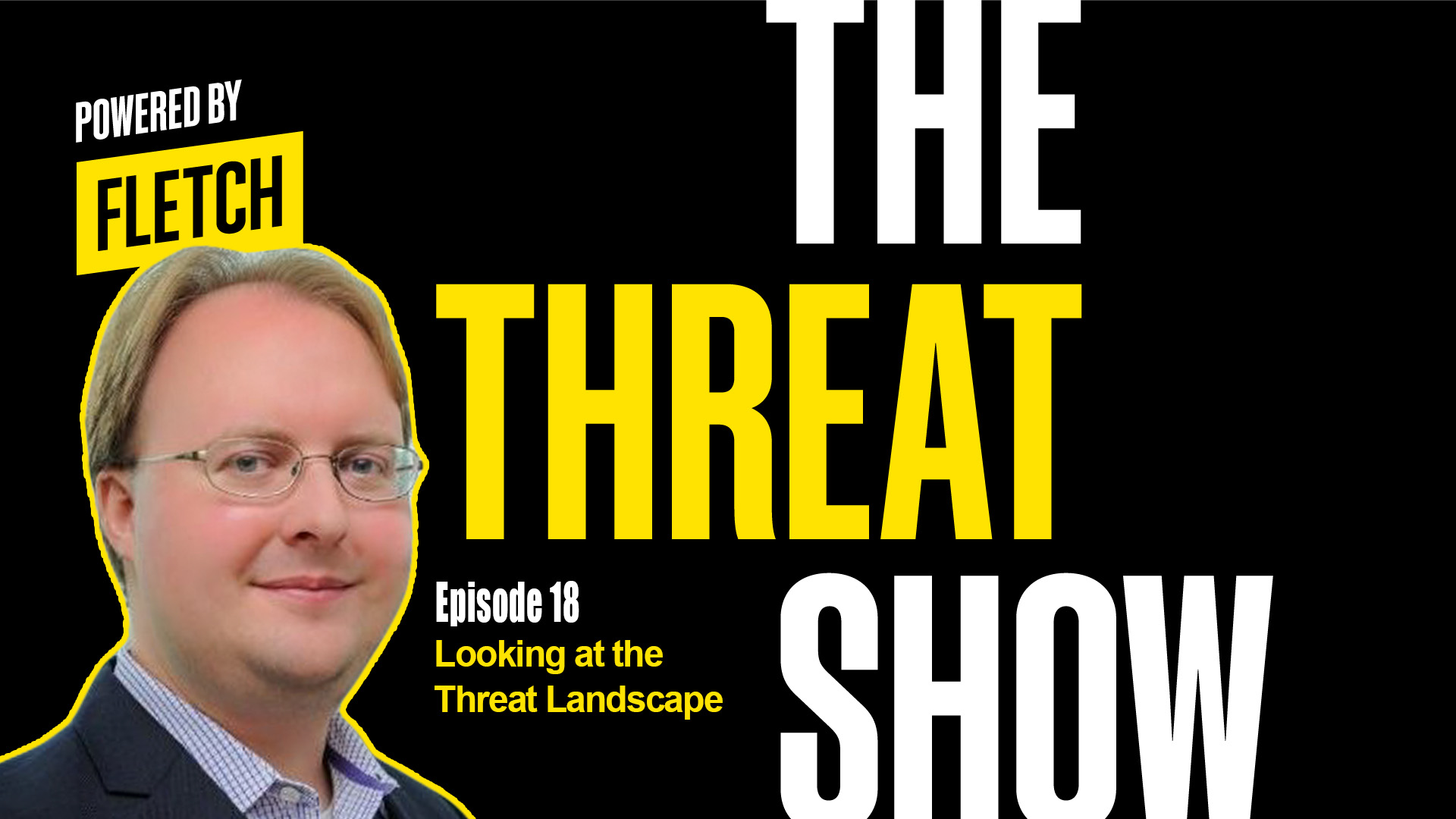 The Threat Show Ep. 18