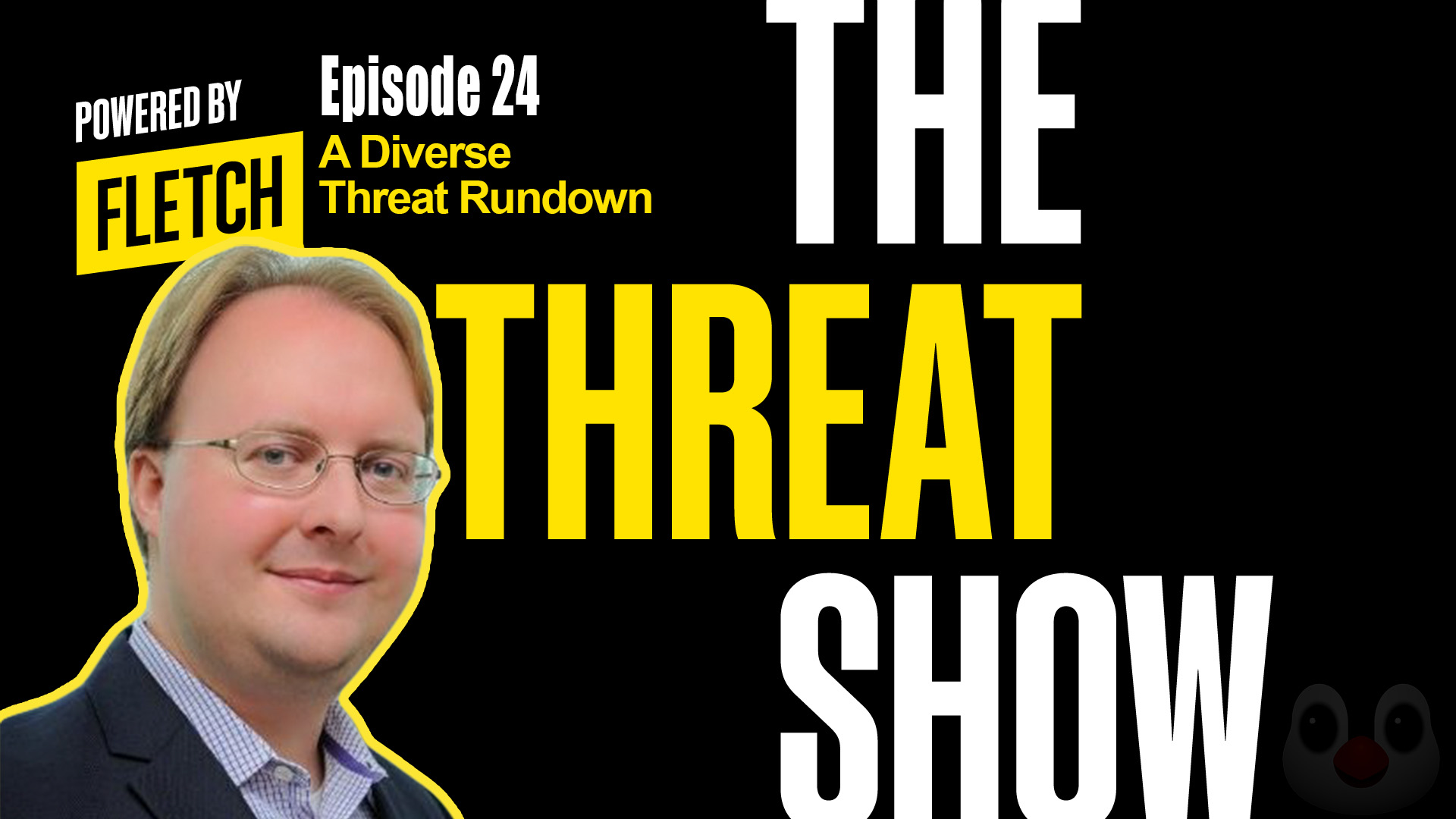 The Threat Show Ep. 24