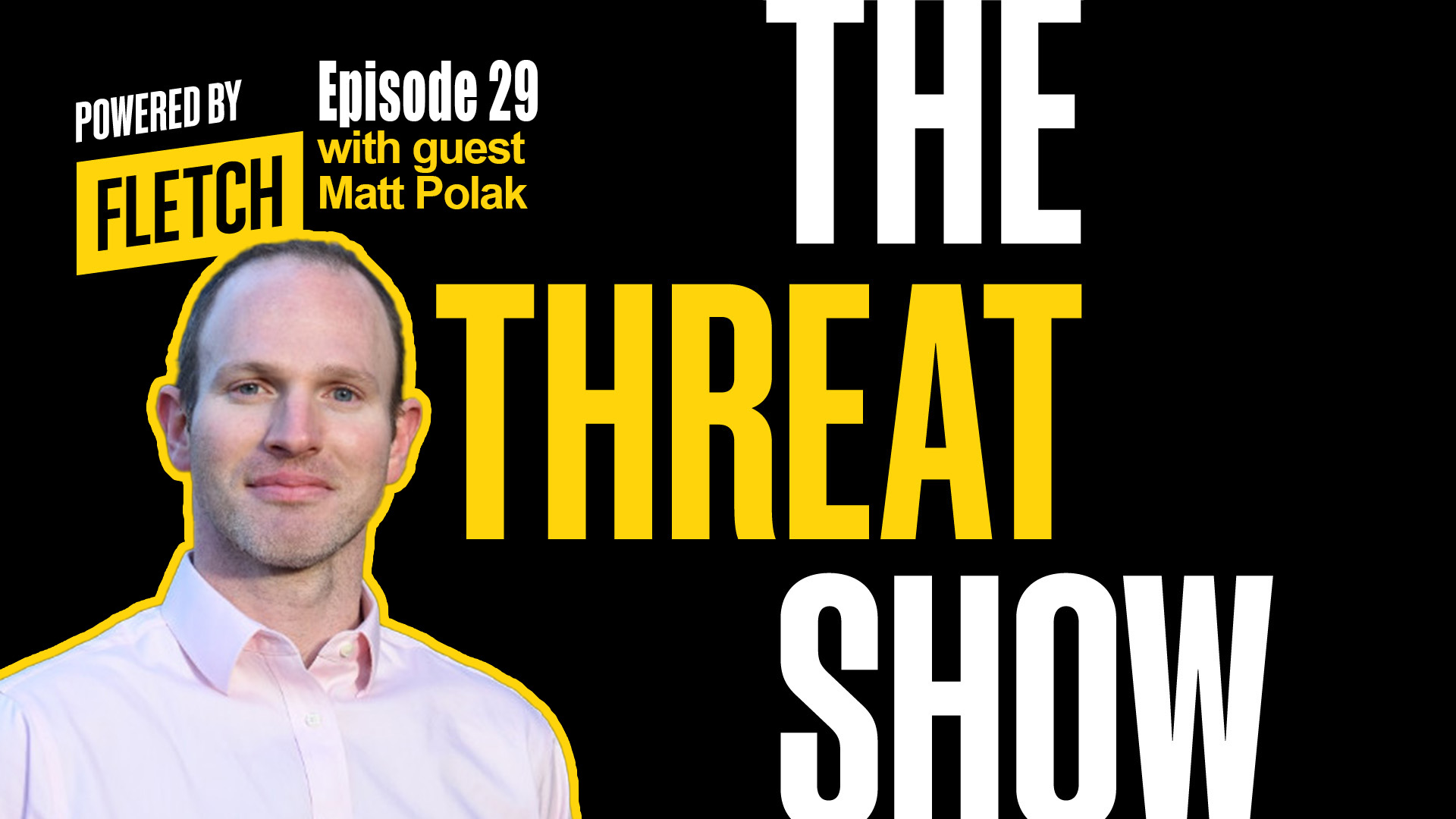 The Threat Show Ep. 29 w/ Matt Polak