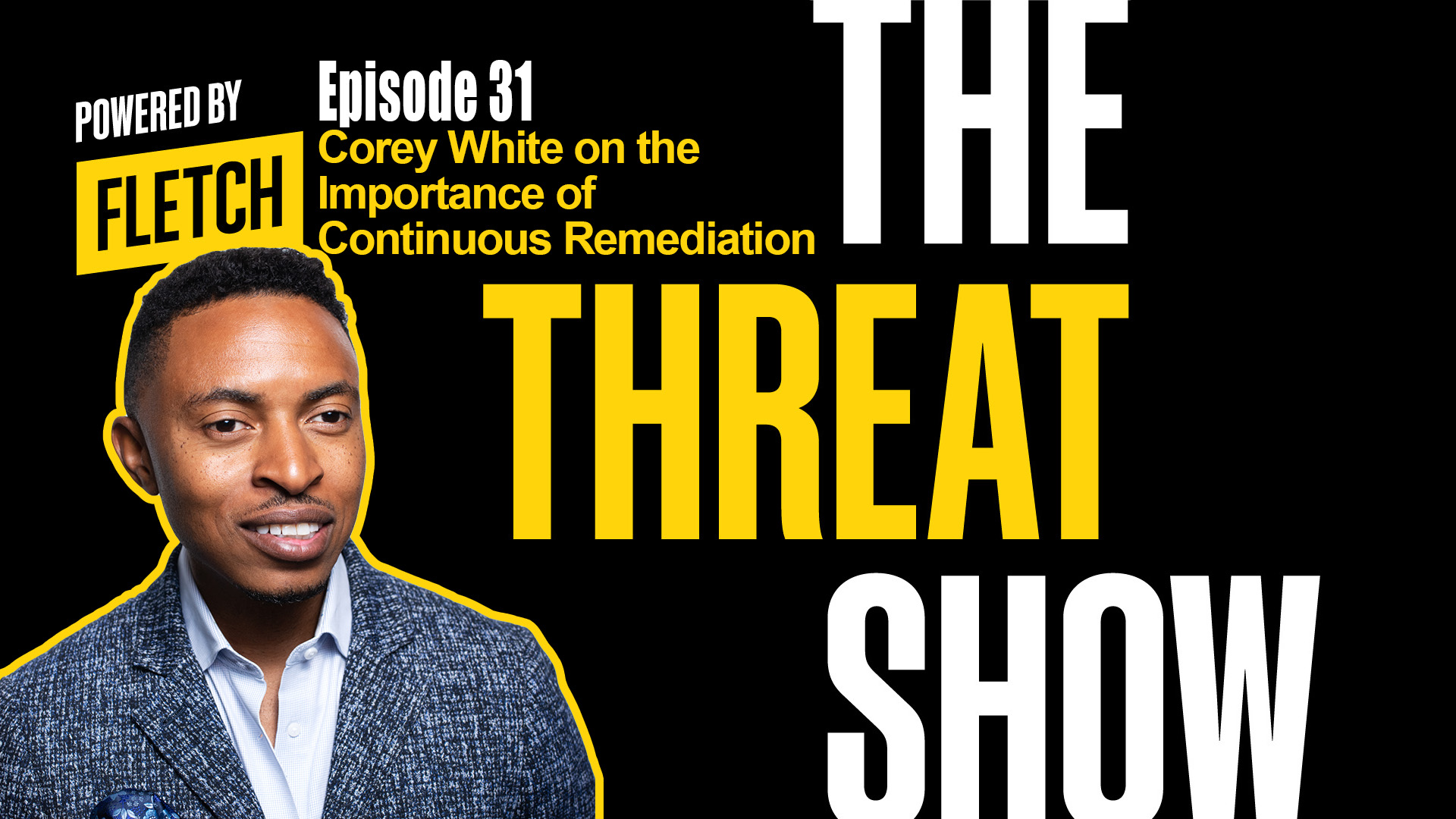 The Threat Show Ep. 31 w/ Corey White