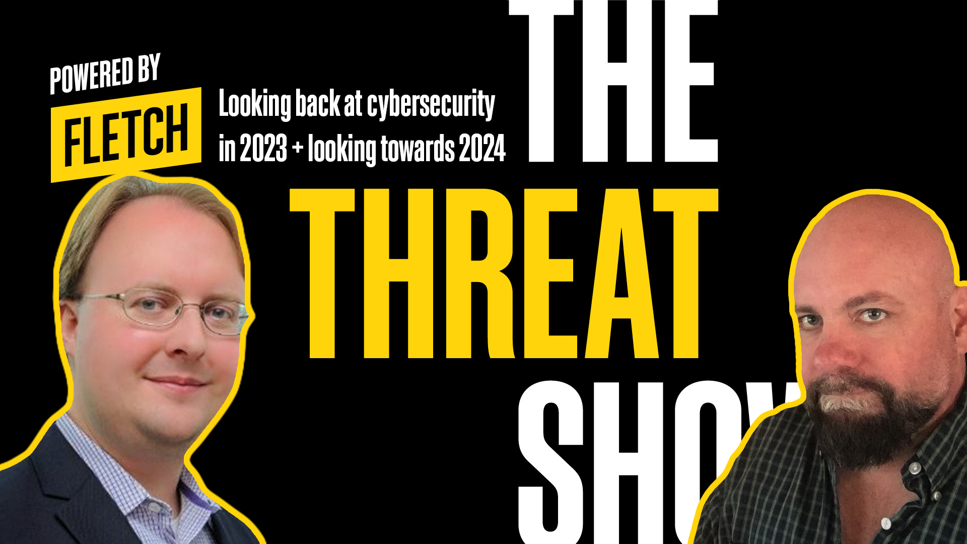The Threat Show Ep. 39 / Cybersecurity in 2023